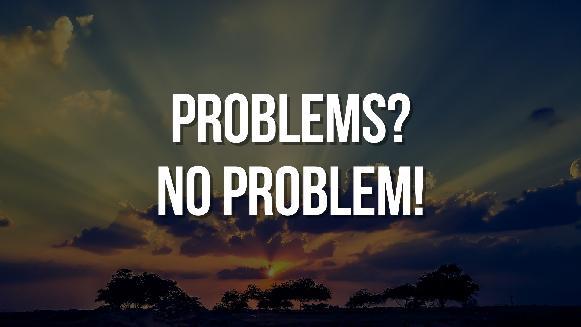 Problems? No Problem! - Ottawa Church of Christ