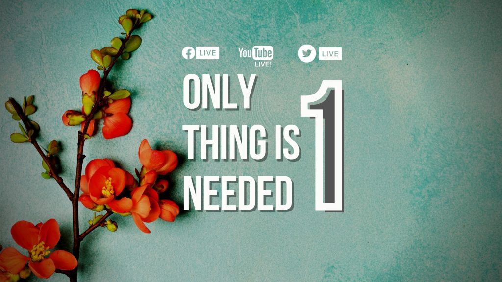 Only one thing is needed ottawa church of christ