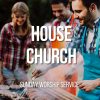 House church and BBQ