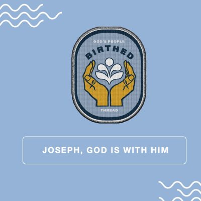 Joseph, God is with him