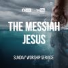 The Messiah Jesus