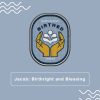 Blue and Yellow patch next to a title: Jacob - Birthright and Blessing