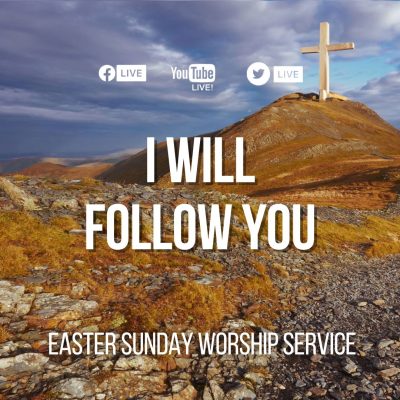 Easter Service I will follow you