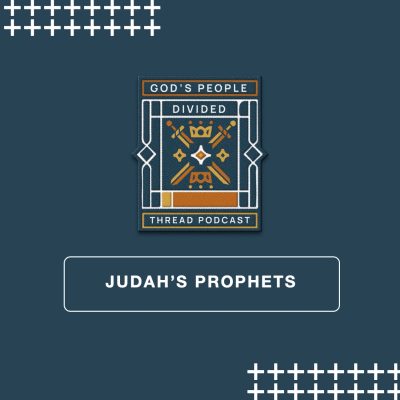 Judah's Prophets