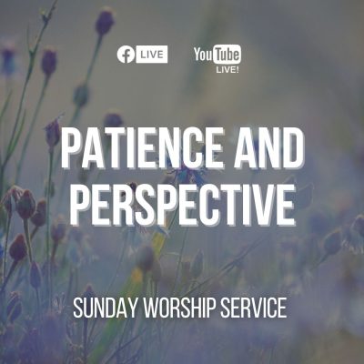 Patience and Perspective